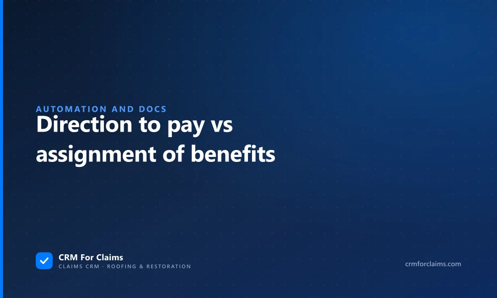 Direction to pay vs assignment of benefits, a guide for roofing and restoration contractors