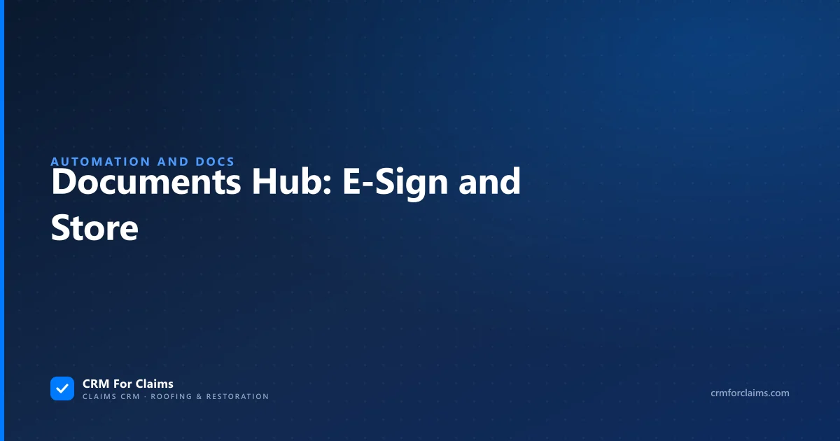 Documents Hub sending, e-signing, and storing insurance paperwork on the claim