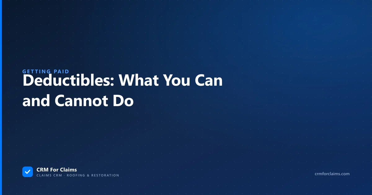 Insurance deductible rules for roofing and restoration contractors, and what is allowed