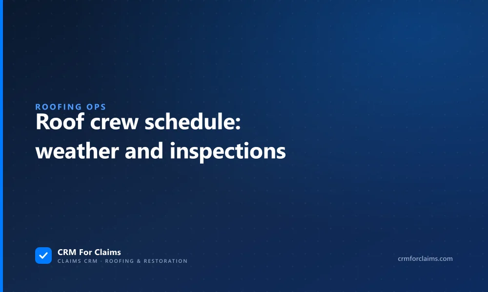 Roofing crew schedule around weather and permit inspections, a roofing operations guide