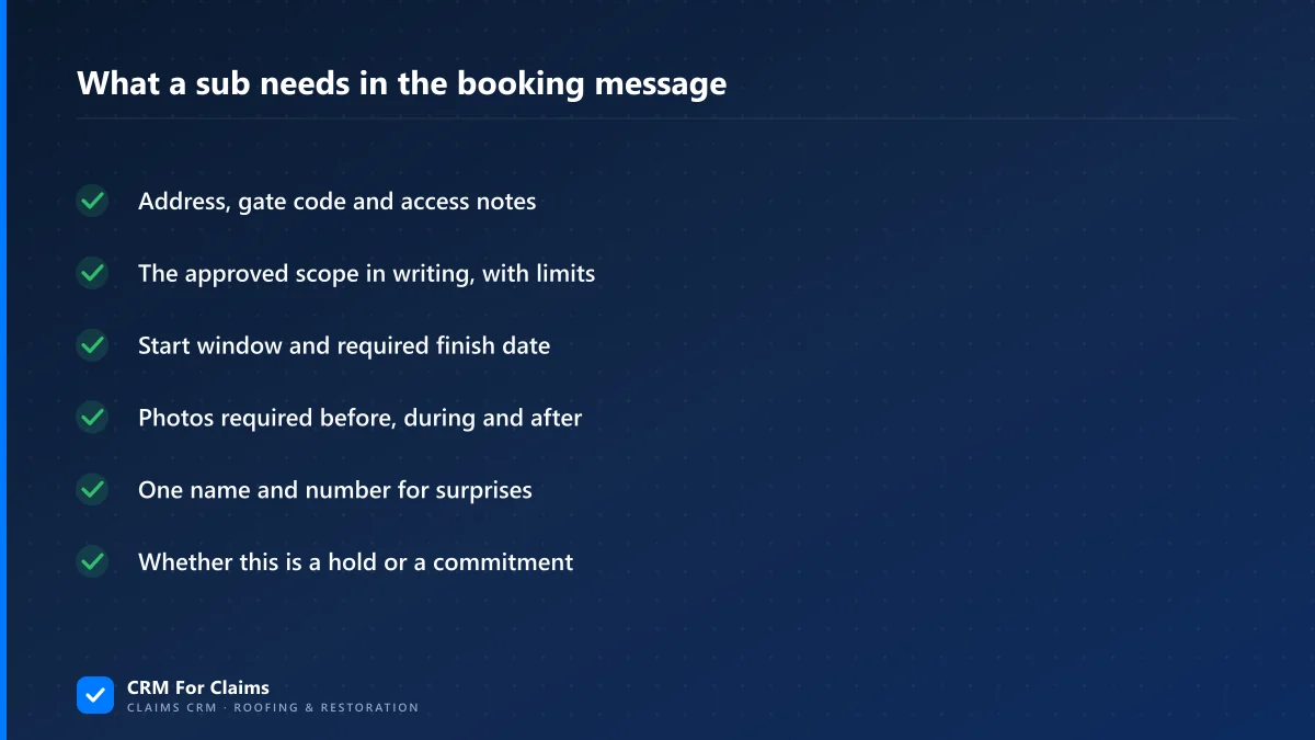 Six things a subcontractor needs in the booking message on a claim job