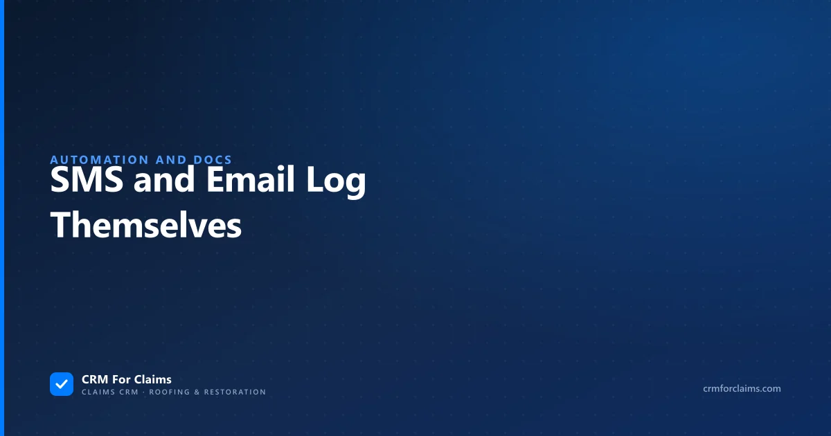 Checklist of moments an SMS or email needs to log itself on a claim record