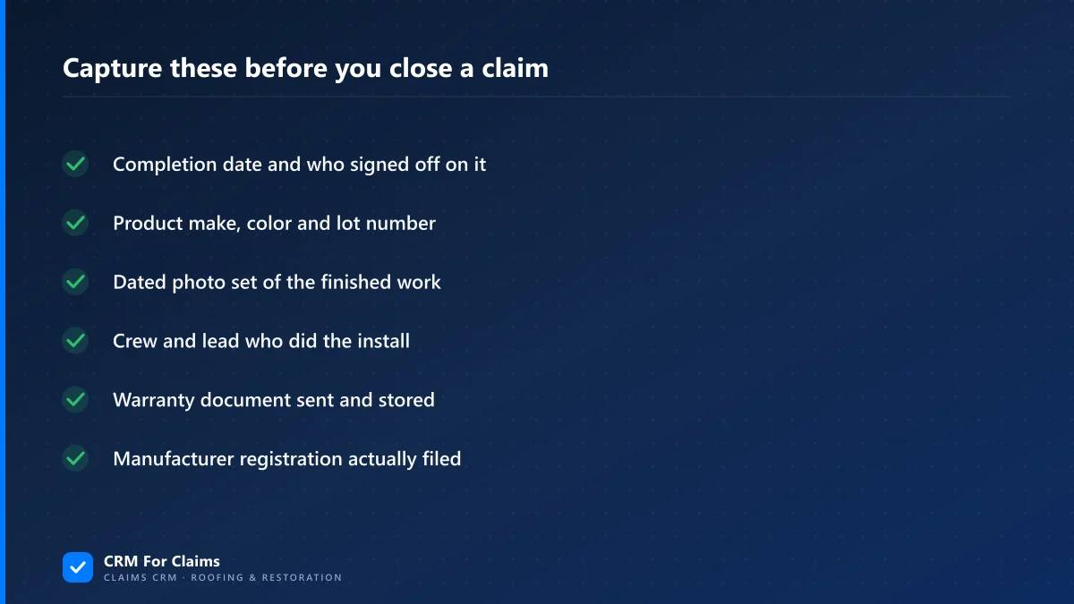 Six items to capture on a claim before closing it so a warranty callback can be answered